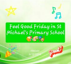 Feel Good Friday in St Michael's P.S